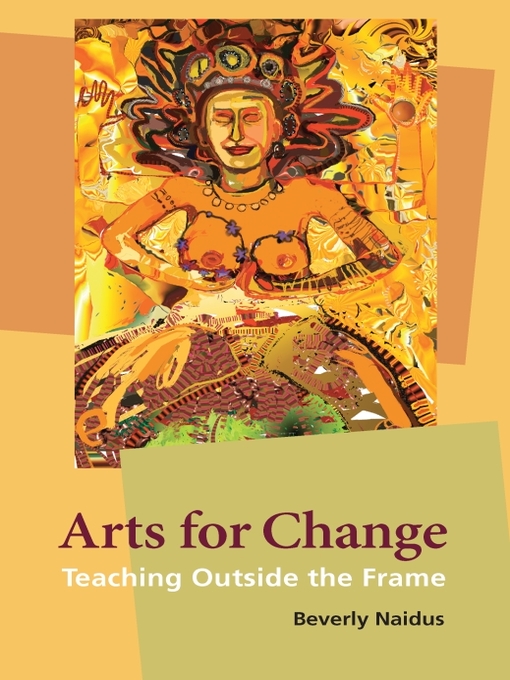 Title details for Arts for Change by Beverly Naidus - Available